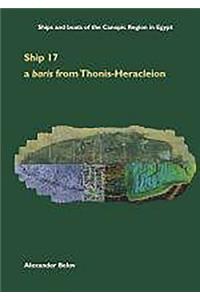 Ship 17: a baris from Thonis-Heracleion