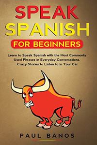 Speak Spanish for Beginners