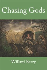Chasing Gods