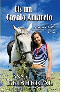 Eis um Cavalo Amarelo (Edição portuguesa)