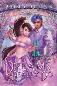 Dreams Really Do