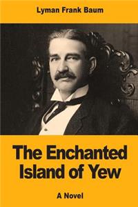 Enchanted Island of Yew