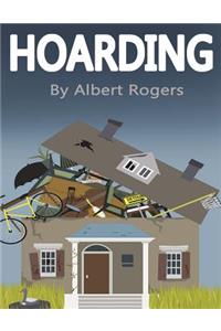 Hoarding: Break the Cycle and Stop Hoarding Now