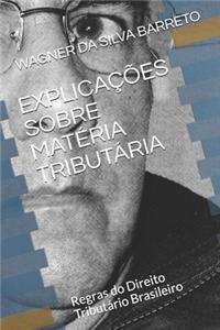 Explicações Sobre Matéria Tributária