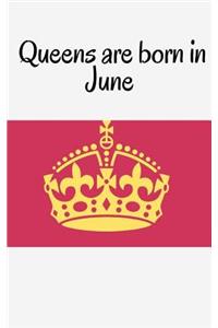 Queens are born in June