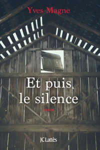 Et Puis Le Silence