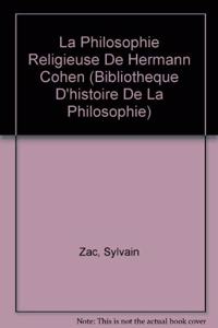 La Philosophie Religieuse de Hermann Cohen
