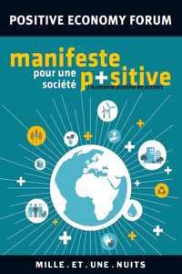 Manifeste pour une societe positive