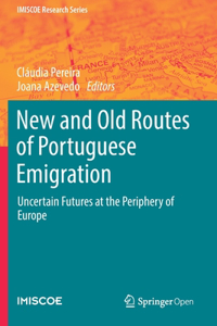 New and Old Routes of Portuguese Emigration