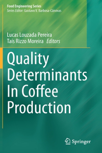 Quality Determinants in Coffee Production