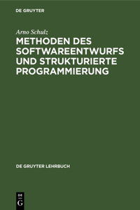 Methoden Des Softwareentwurfs Und Strukturierte Programmierung