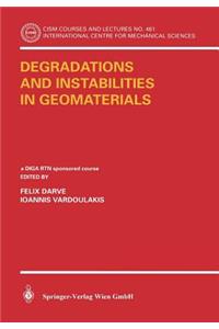 Degradations and Instabilities in Geomaterials