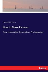 How to Make Pictures