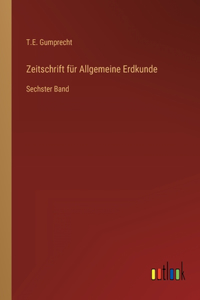 Zeitschrift für Allgemeine Erdkunde