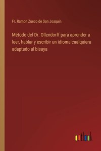 Método del Dr. Ollendorff para aprender a leer, hablar y escribir un idioma cualquiera adaptado al bisaya