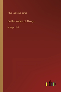 On the Nature of Things