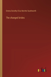 The changed brides