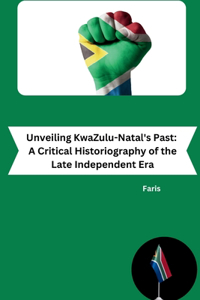 Unveiling KwaZulu-Natal's Past