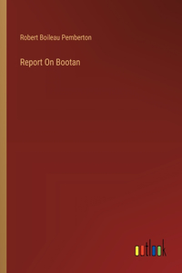 Report On Bootan