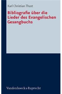 Bibliografie Ber Die Lieder Des Evangelischen Gesangbuchs