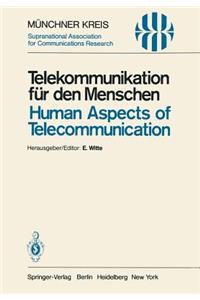 Telekommunikation Für Den Menschen / Human Aspects of Telecommunication