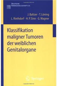 Klassifikation Maligner Tumoren Der Weiblichen Genitalorgane
