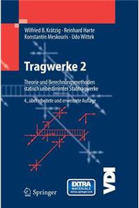 Tragwerke 2: Theorie Und Berechnungsmethoden Statisch Unbestimmter Stabtragwerke