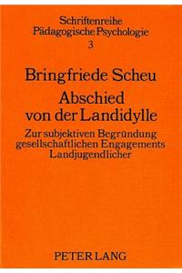 Abschied von der Landidylle