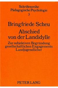 Abschied von der Landidylle