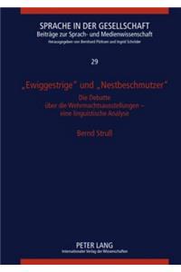 «Ewiggestrige» Und «Nestbeschmutzer»