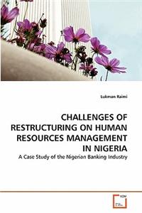 Challenges of Restructuring on Human Resources Management in Nigeria