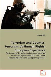 Terrorism and Counter-terrorism Vs Human Rights