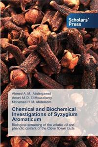 Chemical and Biochemical Investigations of Syzygium Aromaticum