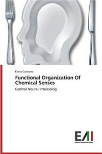 Functional Organization Of Chemical Senses