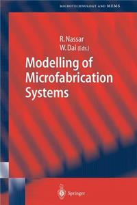 Modelling of Microfabrication Systems
