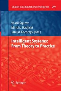 Intelligent Systems: From Theory to Practice