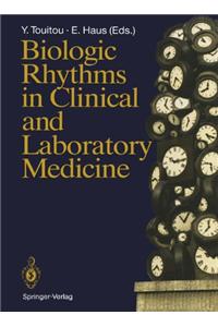 Biologic Rhythms in Clinical and Laboratory Medicine