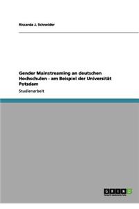 Gender Mainstreaming an deutschen Hochschulen - am Beispiel der Universität Potsdam