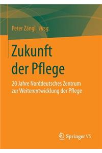 Zukunft der Pflege