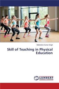 Skill of Teaching in Physical Education