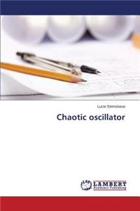 Chaotic oscillator