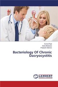 Bacteriology of Chronic Dacryocystitis