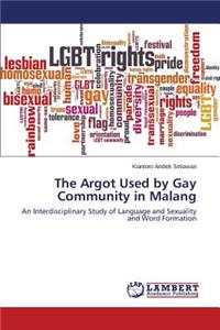 Argot Used by Gay Community in Malang