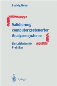 Validierung Computergesteuerter Analysensysteme