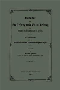 Geschichte Der Entstehung Und Entwickelung Der Jüdischen Reformgemeinde in Berlin