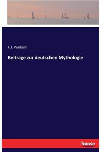Beiträge zur deutschen Mythologie