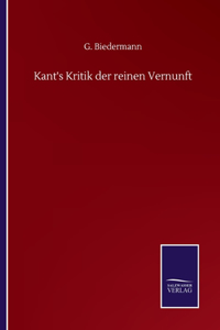 Kant's Kritik der reinen Vernunft