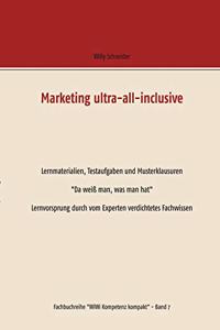 Marketing ultra-all-inclusive - Lernmaterialien, Testaufgaben und Musterklausuren