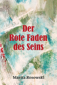 rote Faden des Seins