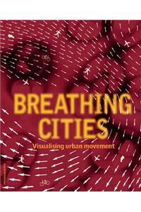 Breathing Cities: The Architecture of Movement